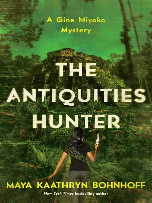 Title details for The Antiquities Hunter by Maya Kaathryn Bohnhoff - Wait list